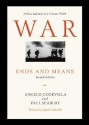 War: Ends and Means - Angelo Codevilla