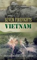 Seven Firefights in Vietnam - John A. Cash, John Albright, Allan W. Sandstrum