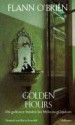 Golden Hours: Die goldenen Stunden des Myles na gCopaleen - Flann O'Brien, John Wyse Jackson, Harry Rowohlt