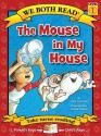 The Mouse in My House (We Both Read) - Paul Orshoski, Jeffrey Ebbeler