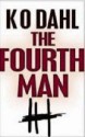 The Fourth Man - Kjell Ola Dahl