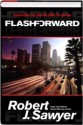 Flashforward - Robert J. Sawyer