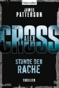 Stunde der Rache - Alex Cross 7 -: Thriller (German Edition) - James Patterson, Edda Petri