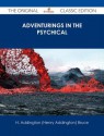 Adventurings in the Psychical - The Original Classic Edition - H. Addington Bruce