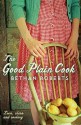 The Good Plain Cook - Bethan Roberts