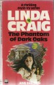 The Phantom of Dark Oaks (Linda Craig, #10) - Ann Sheldon