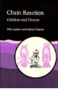 Chain Reaction: Children And Divorce (Art Therapies) - Ofra Ayalon