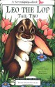 Leo the Lop Tail Two - Stephen Cosgrove, Robin James