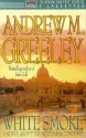 White Smoke: A Novel about the Next Papal Conclave (Audio) - Andrew M. Greeley