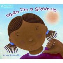 When I'm A Grown Up (Start Talking) - Anne Faundez