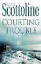 Courting Trouble - Lisa Scottoline