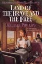 Land of the Brave and the Free - Michael Phillips