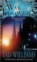 The War Of The Flowers - Tad Williams