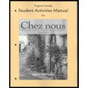 Student Activities Manual for Chez nous: Branché sur le monde francophone for Chez nous: Branché sur le monde francophone - Albert Valdman, Cathy Pons, Mary Ellen Scullen