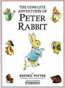 The Complete Adventures of Peter Rabbit - Beatrix Potter