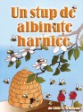 Un stup de albinute harnice - Effie M. Williams