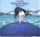 Penguin Pete's New Friends - Marcus Pfister