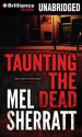 Taunting the Dead - Mel Sherratt