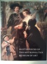 Masterpieces of The Metropolitan Museum of Art - Philippe de Montebello, Philippe de Montebello