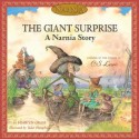 The Giant Surprise: A Narnia Story (Step Into Narnia) - Hiawyn Oram, Tudor Humphries