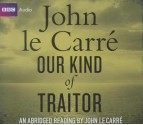 Our Kind of Traitor: An Abridged Reading by John le Carre - Full Cast, John le Carré