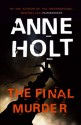 The Final Murder - Anne Holt