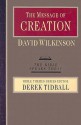 The Message of Creation: Encountering the Lord of the Universe - David Wilkinson