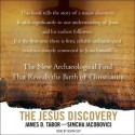 The Jesus Discovery: The Resurrection Tomb that Reveals the Birth of Christianity (Audio) - James D. Tabor, James D. Tabor, Jason Culp