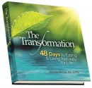 The Transformation, 48 Days to Eating and Living Naturally for Life - Michele Menzel, Nd, D.PSc, Edward Bolme