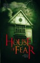 House of Fear - Jonathan Oliver, Joe R. Lansdale, Lisa Tuttle, Tim Lebbon, Christopher Priest, Adam L. G. Nevill, Christopher Fowler, Eric Brown, Robert Shearman, Sarah Pinborough