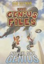 Never Say Genius - Dan Gutman, To Be Announced