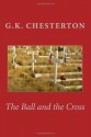 The Ball and the Cross - G.K. Chesterton