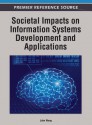 Societal Impacts on Information Systems Development and Applications - John Wang