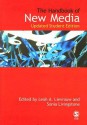 Handbook of New Media: Social Shaping and Social Consequences of Icts - Leah A. Lievrouw