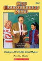 Claudia and the Middle School Mystery (The Baby-Sitters Club, #40) - Ann M. Martin