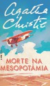 Morte na Mesopotâmia - Henrique Guerra, Agatha Christie