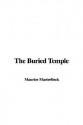 The Buried Temple - Maurice Maeterlinck