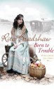 Born to Trouble - Rita Bradshaw