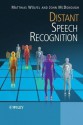 Distant Speech Recognition - Matthias Woelfel, John McDonough