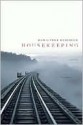 Housekeeping - Marilynne Robinson