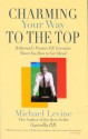 Charming Your Way to the Top - Michael Levine