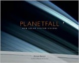 Planetfall: New Solar System Visions: New Solar System Visions - Michael Benson