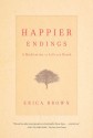 Happier Endings: Overcoming the Fear of Death - Erica Brown