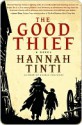 The Good Thief - Hannah Tinti