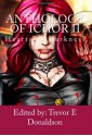 Anthology of Ichor: Hearts of Darkness - Trevor E. Donaldson, Jason Colavito, Nick Medina, Jaren Wright