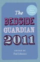 The Bedside Guardian 2011 - Paul Johnson, Rory Foster