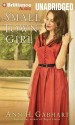 Small Town Girl - Ann H. Gabhart