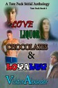 A Tate Pack Serial Anthology: Love, Liquor, Chocolates & Loyalty - Vicktor Alexander