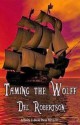 Taming The Wolff - Del Robertson