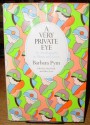 A Very Private Eye - Barbara Pym, Hazel Holt, Hilary Pym